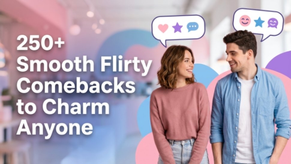 smooth-flirty-comebacks