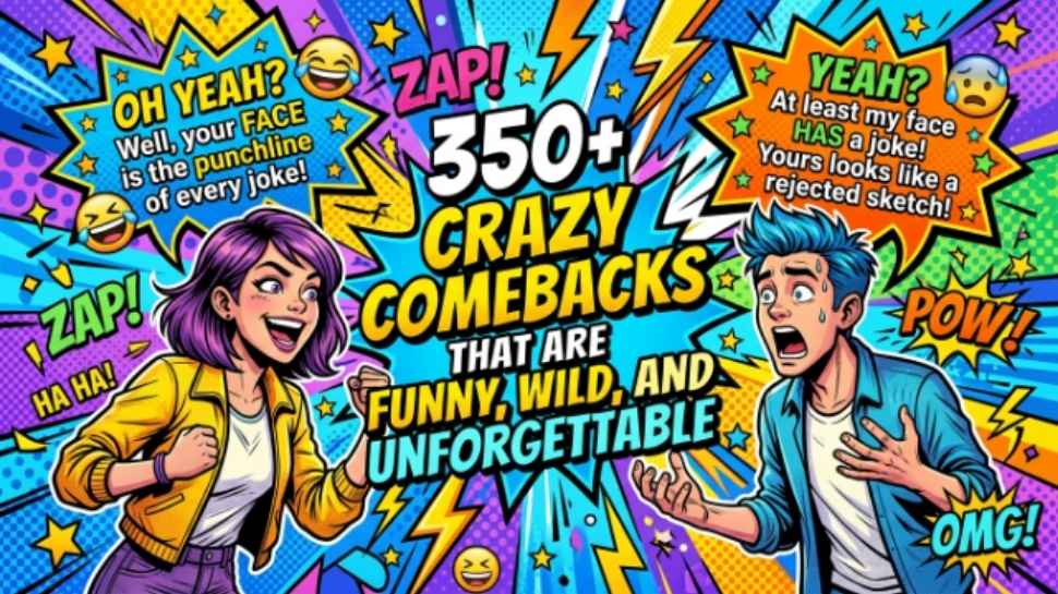 crazy-comebacks